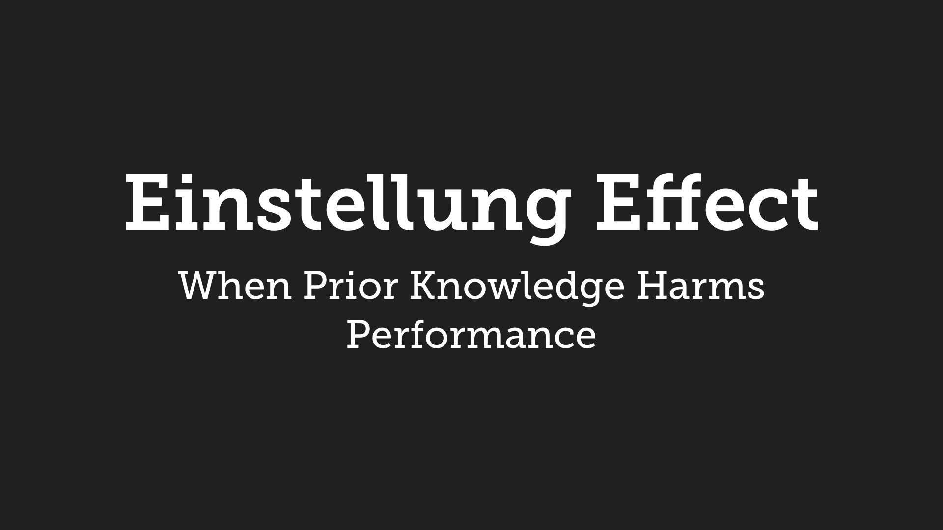 Einstellung Effect When Prior Knowledge Harms Performance