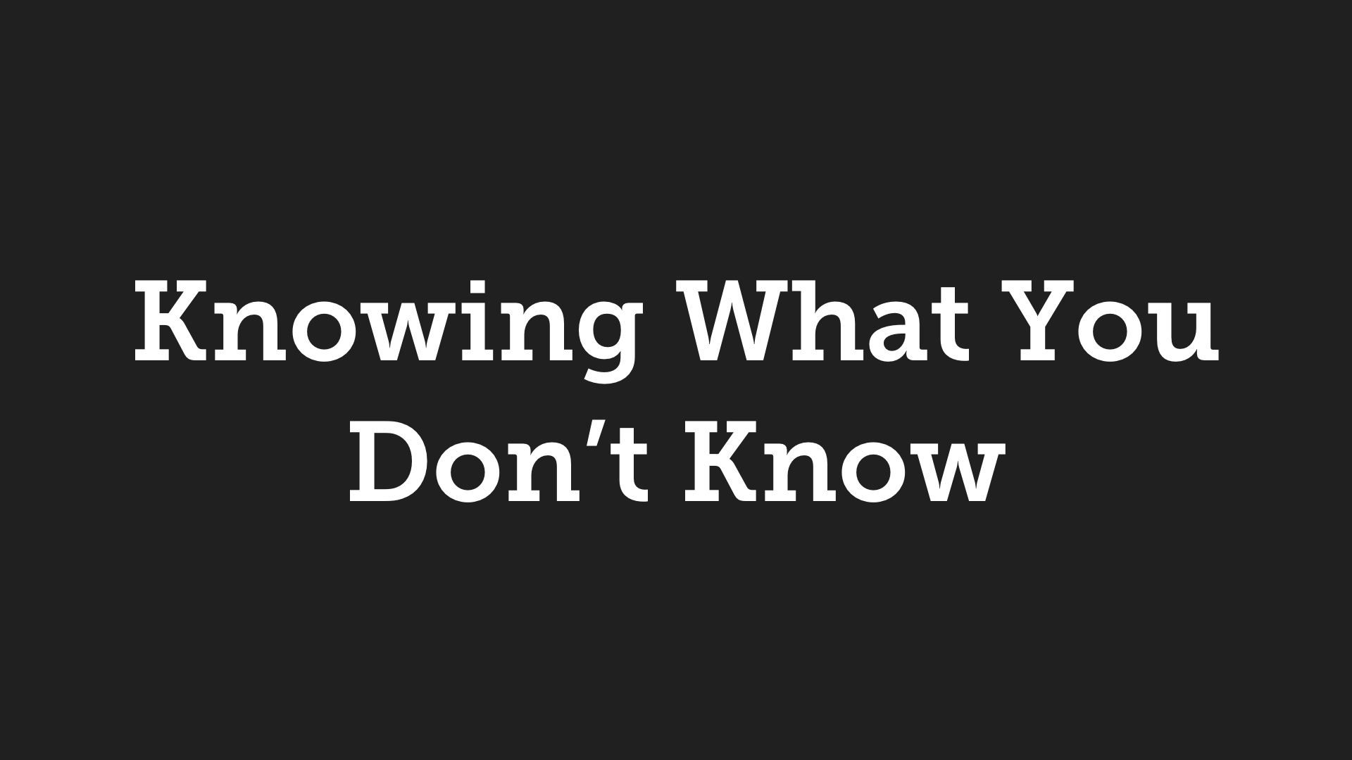 the-limits-of-our-knowledge-why-only-a-few-know-how-to-avoid-bad-decisions